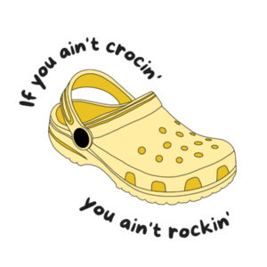 If You Ain't Crocin' You Ain't Rockin' Mug (Yellow) Design