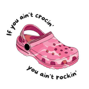 If You Ain't Crocin' You Ain't Rockin' Mug (Pink Camo) Design