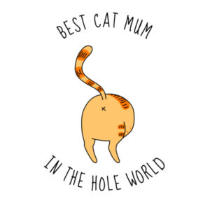 Best Cat Mum In The Hole World Design