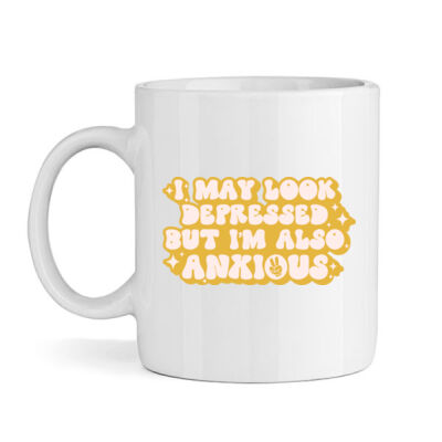 I May Look Depressed But I'm Also Anxious Thumbnail